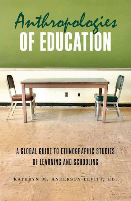 Book cover image for Anthropologies of Education ISBN: 9780857452733